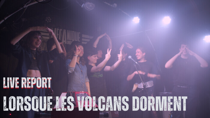 Lorsque les volcans dorment : Release Party à la Mécanique Ondulatoire